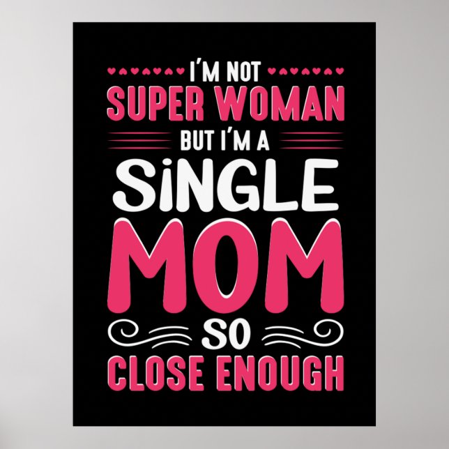 Mutter Kunst ich bin Single Mama Poster (Vorne)