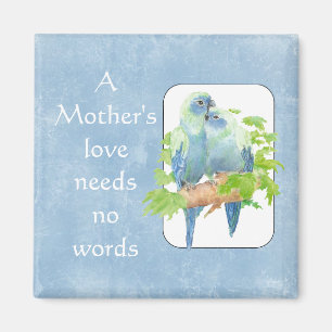 Mutter Liebe braucht kein Wort für Papageienvogel Magnet