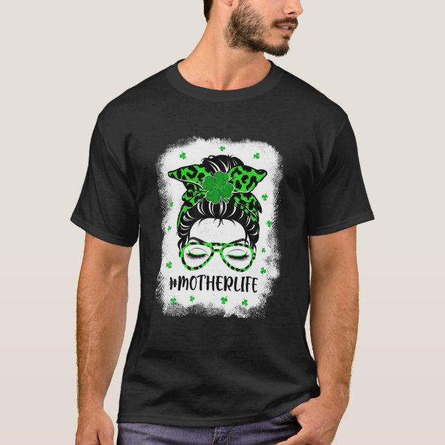 Mutter Messy Bun St Patrick's Day Funny Irish Luck T-Shirt (Vorderseite)