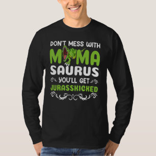 Mütter mit Mamasaurus Dinosaur Trex nicht durchein T-Shirt