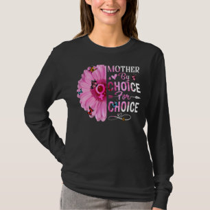 Mutter nach Wahl Frauenrechte T-Shirt