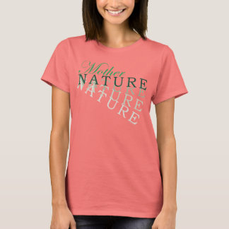 Mutter Natur #2 T-Shirt