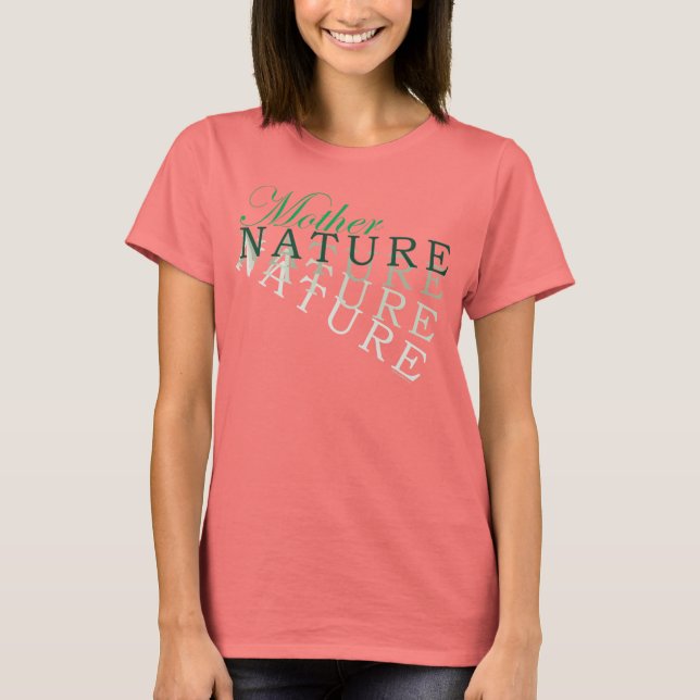 Mutter Natur #2 T-Shirt (Vorderseite)