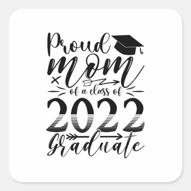 Mutter stolz Mommy einer Klasse von 2022 Graduate Quadratischer Aufkleber (Vorderseite)