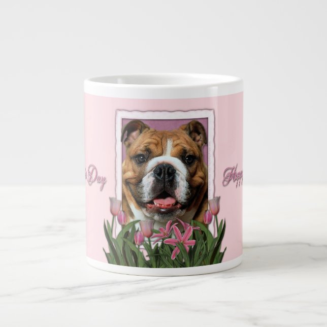 Mutter-Tag - rosa Tulpen - Bulldogge Jumbo-Tasse (Vorderseite)