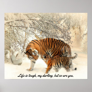 Mutter Tiger und Kub im Schnee "Das Leben ist hart Poster