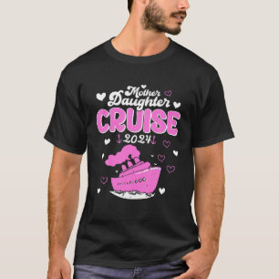 Mutter Tochter Kreuzfahrt 2024 Familienurlaub Reis T-Shirt