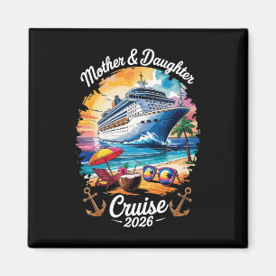 Mutter-Tochter-Kreuzfahrt 2026 Urlaubsreise passen Magnet
