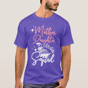 Mutter Tochter Kreuzfahrt Schiff Abenteuer Mädchen T-Shirt