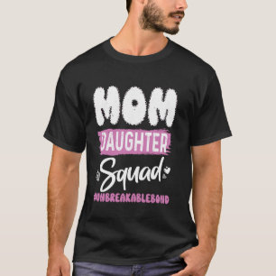 Mutter-Tochter-Mannschaft unzerbrechliche Bindung T-Shirt