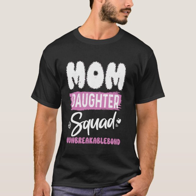 Mutter-Tochter-Mannschaft unzerbrechliche Bindung  T-Shirt (Vorderseite)