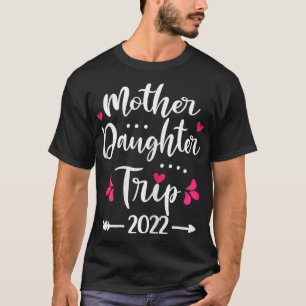 Mutter Tochter Reise 2022 Familienurlaub Reise V T-Shirt