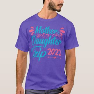 Mutter Tochter Reise 2022 Sommerfestival Wasser T-Shirt