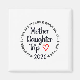 Mutter-Tochter-Reise 2026 Familienurlaub Mama Matc Magnet