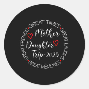 Mutter Tochter Trip 2025 Familienurlaub Mama Matc Runder Aufkleber