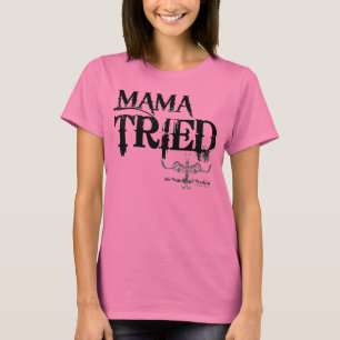 MUTTER TRIED T-Shirt