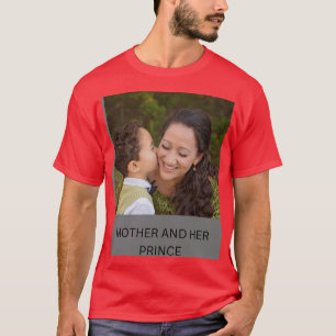 MUTTER UND IHR PRINZ T-SHIRT