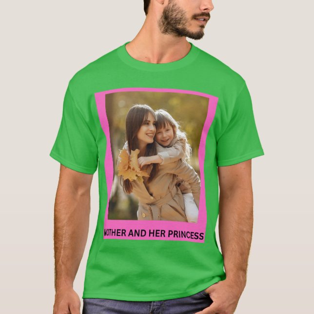 MUTTER UND IHRE PRINZESSIN T-Shirt (Vorderseite)