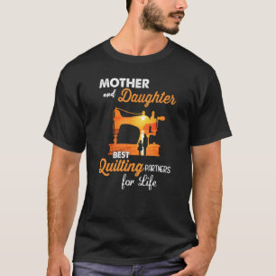 Mutter und Tochter die besten Quiltierungspartner T-Shirt
