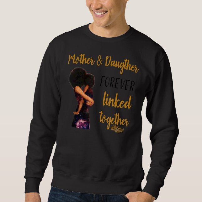 Mutter und Tochter ewig verbunden glücklich Sweatshirt (Vorderseite)