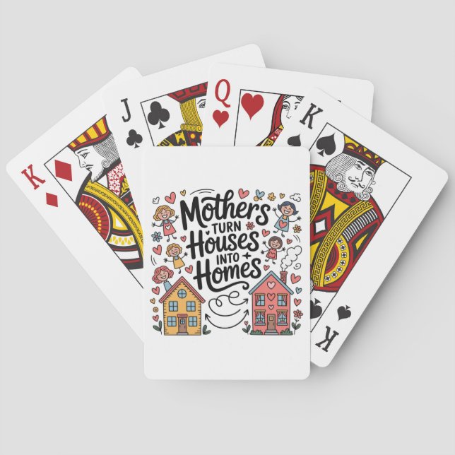 Mütter verwandeln Häuser in ein Zuhause Spielkarten (Rückseite)