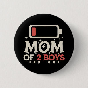 Mutter von 2 Jungen, niedriger Akku, lustiger Mutt Button