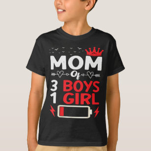 Mutter von 3 Jungen und 1 Mädchen Batterie leer Mu T-Shirt