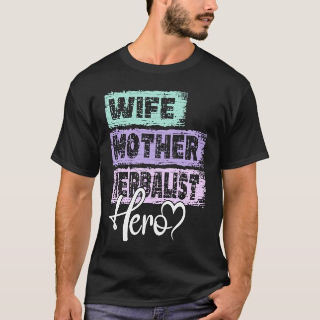 Mutter von Beruf als Held Mutter Herbalist T-Shirt (Vorderseite)