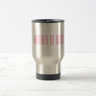Mutter von Bride Travel Mug Reisebecher