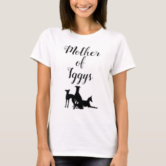 Mutter von Iggys Italian Greyhound Mommy T-Shirt