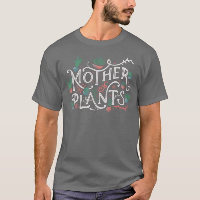 Mutter von Pflanze T-Shirt (Vorderseite)