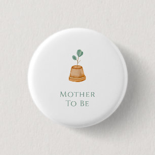 Mutter werdende kleine Sprossen-Garten-Baby-Party Button