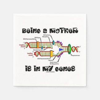 Mutter zu sein ist in meiner DNA-Replikation. Serviette