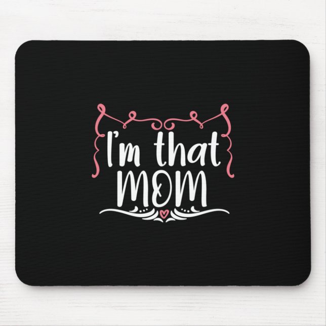 Muttergeschenk Ich bin diese Mama Mousepad (Vorne)