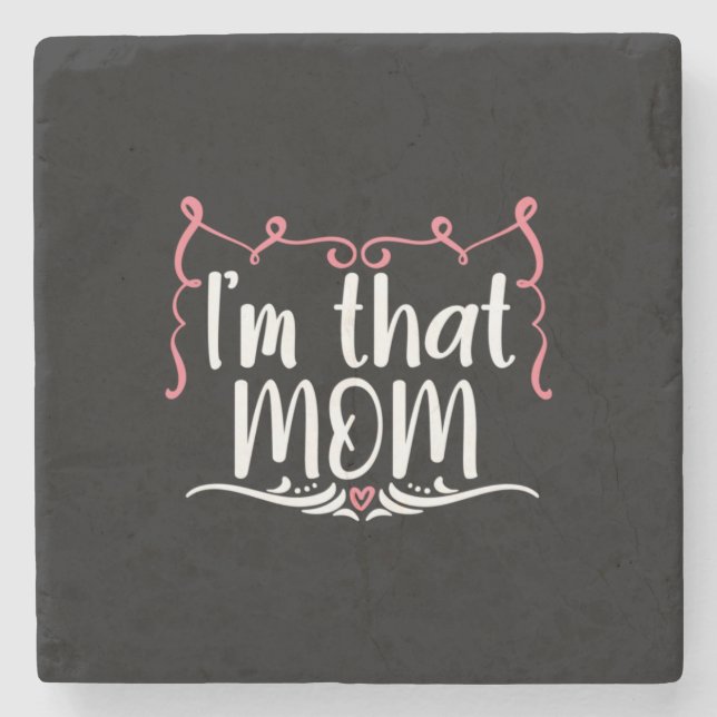 Muttergeschenk Ich bin diese Mama Steinuntersetzer (Vorderseite)