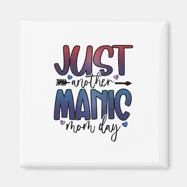 Muttergeschenk nur ein weiterer Mama Tag Magnet (Vorne)