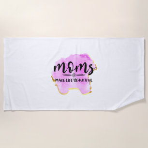 Muttergeschenke Mamas machen das Leben schön Strandtuch