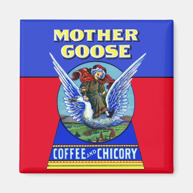 Muttergoose-Kaffee und Chicoroer Magnet (Vorne)