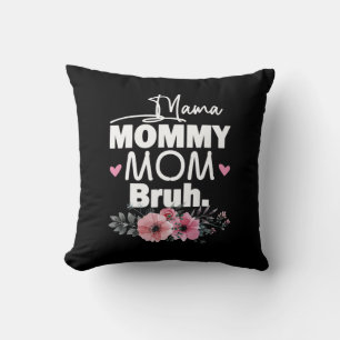 Mutterkunde   Mama Mommy Mama Bruh Floral Birthday Kissen