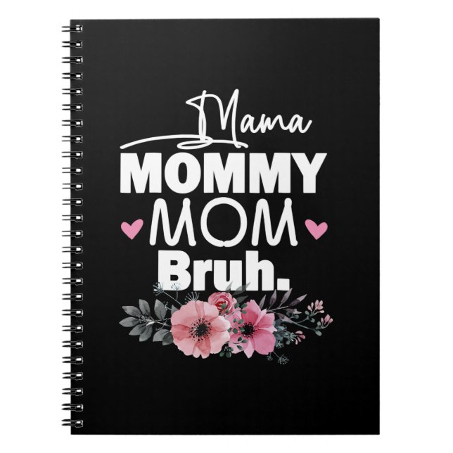 Mutterkunde | Mama Mommy Mama Bruh Floral Birthday Notizblock (Vorderseite)
