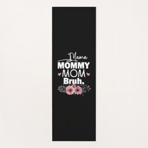 Mutterkunde   Mama Mommy Mama Bruh Floral Birthday Yogamatte