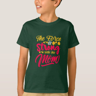 Mutterkunst ist stark an dieser Mama T-Shirt