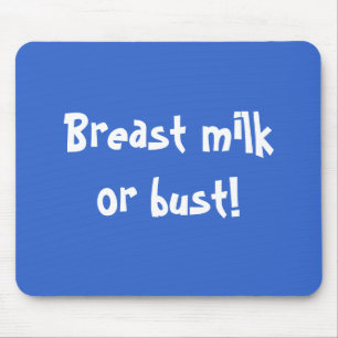 Muttermilch oder Fehlschlag! Mousepad