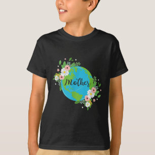 Muttermutter Erde Blumen Umwelt Naturschutz T-Shirt