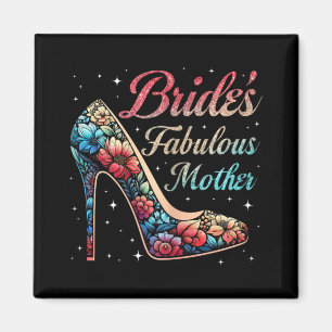 Mutter's Fabulous Bride Floral Happy Wedding Marri Magnet