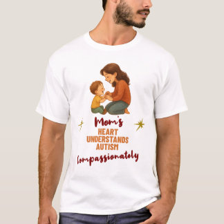 Mutters Herz versteht Autismus mitfühlend T-Shirt