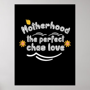 Mutterschaft Die perfekte Chas-Liebe Poster