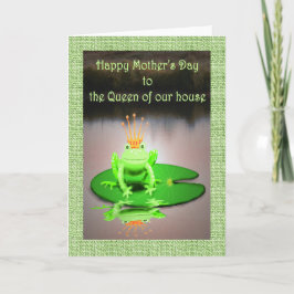 Muttertag, Königin unseres Hauses, grüner Frosch Karte