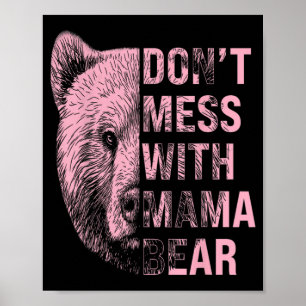 Muttertag Mischt Euch Nicht Mit Mama Bär  Poster