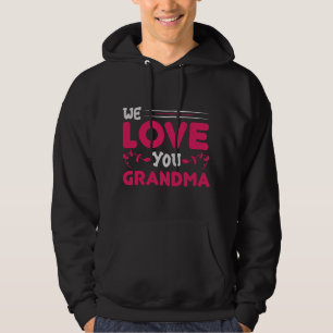 Muttertag - Wir lieben dich Oma Hoodie